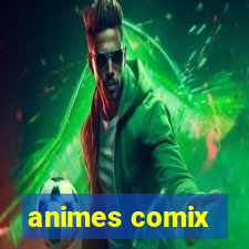 animes comix